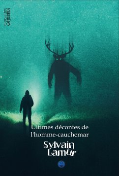 Ultimes décontes de l'hommes cauchemar (eBook, ePUB) - Lamur, Sylvain