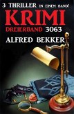 Krimi Dreierband 3063 - 3 Thriller in einem Band! (eBook, ePUB)