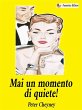Mai un momento di quiete! (eBook, ePUB) - Bild 1