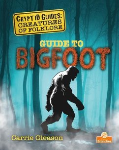 Guide to Bigfoot - Gleason, Carrie