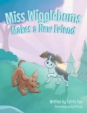 Miss Wigglebums Makes a New Friend