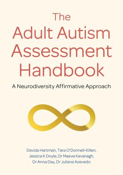 The Adult Autism Assessment Handbook - Hartman, Davida; O'Donnell-Killen, Tara; Doyle, Jessica K