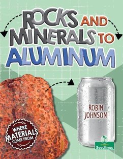 Rocks and Minerals to Aluminum - Johnson, Robin