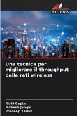 Una tecnica per migliorare il throughput delle reti wireless