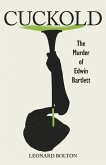 Cuckold: The Murder of Edwin Bartlett