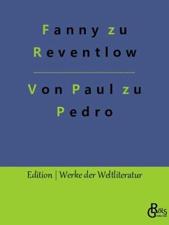 Von Paul zu Pedro - zu Reventlow, Fanny