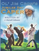 Ol' Jim Crow's Jubilee Day Caper