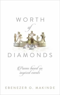 Worth of Diamonds: Poems Based on Inspired Events - Makinde, Ebenezer O.