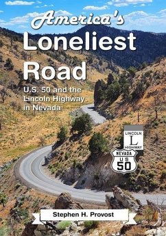 America's Loneliest Road - Provost, Stephen H