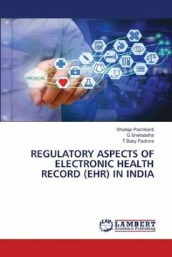 REGULATORY ASPECTS OF ELECTRONIC HEALTH RECORD (EHR) IN INDIA