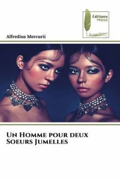 Un Homme pour deux Soeurs Jumelles - Mercurii, Alfredius