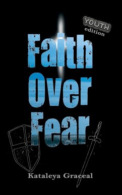 Faith Over Fear - Graceal, Kataleya
