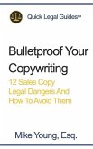 Bulletproof Your Copywriting: 12 Sales Copy Legal Dangers And How To Avoid Them