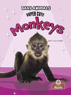 Super Cute Monkeys - Culliford, Amy