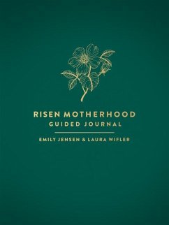 Risen Motherhood Guided Journal - Jensen, Emily A; Wifler, Laura