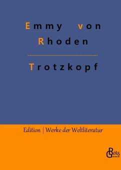 Trotzkopf - Rhoden, Emmy von