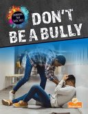 Don't Be a Bully