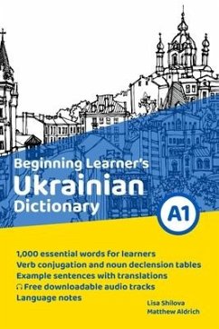 Beginning Learner's Ukrainian Dictionary - Aldrich, Matthew; Shilova, Lisa