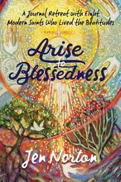 Arise to Blessedness - Norton, Jen