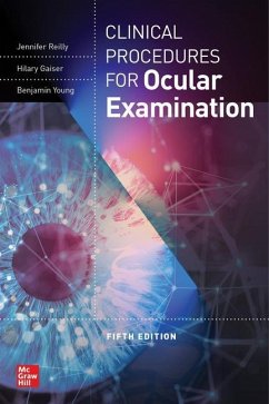 Clinical Procedures for the Ocular Examination, Fifth Edition - Reilly, Jennifer; Gaiser, Hilary; Young, Benjamin