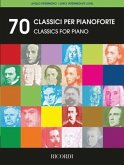 70 Works for Classical Piano: Early Intermediate Level