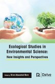 Ecological Studies in Environmental Science: New Insights and Perspectives