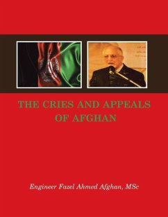 The Cries and Appeals of Afghan - Afghan Msc, Engineer Fazel Ahmed