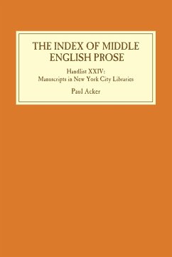 The Index of Middle English Prose: Handlist XXIV - Acker, Professor Paul (Customer)