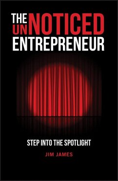 The Unnoticed Entrepreneur, Book 1 - James, Jim