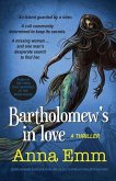 Bartholomew's in love