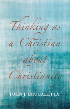 Thinking as a Christian about Christianity