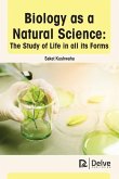 Biology as a Natural Science: The Study of Life in All Its Forms