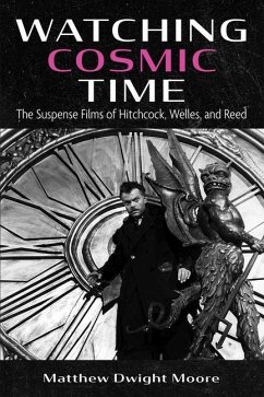 Watching Cosmic Time - Moore, Matthew Dwight