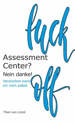 Assessment Center? - von Linné, Theo