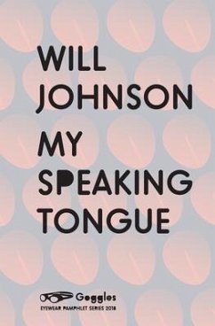 My Speaking Tongue - Johnson, Will