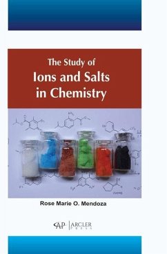 The Study of Ions and Salts in Chemistry - Marie O Mendoza, Rose