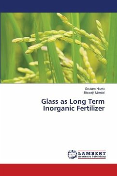 Glass as Long Term Inorganic Fertilizer - Hazra, Goutam;Mandal, Biswajit