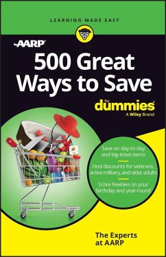 500 Great Ways to Save for Dummies - The Experts at AARP