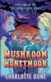 Mushroom Honeymoon