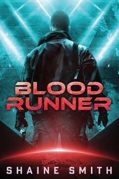 Blood Runner - Smith, Shaine
