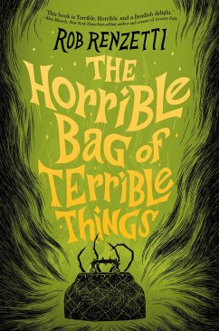 The Horrible Bag of Terrible Things #1 - Renzetti, Rob