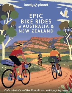 Lonely Planet Epic Bike Rides of Australia and New Zealand - Lonely Planet