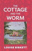 The Cottage and the Worm