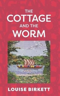 The Cottage and the Worm - Birkett, Louise