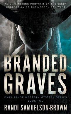 Branded Graves - Samuelson-Brown, Randi A