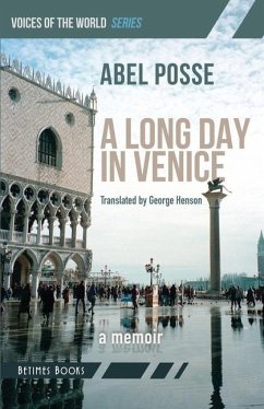 A Long Day in Venice: A Memoir - Posse, Abel