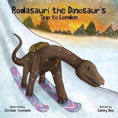 Rodasauri the Dinosaur's Trip to London - Dee, Lainey