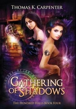 Gathering of Shadows: The Hundred Halls Series Book Four - Carpenter, Thomas K.