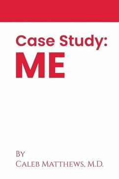 Case Study: Me - Matthews, Caleb