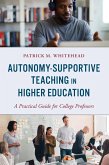 Autonomy-Supportive Teaching in Higher Education Autonomy-Supportive Teaching in Higher Education